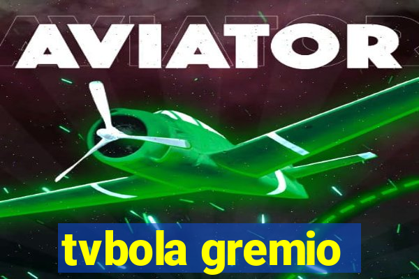 tvbola gremio